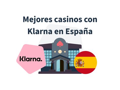 Mejores Casinos con Klarna en España 2024 